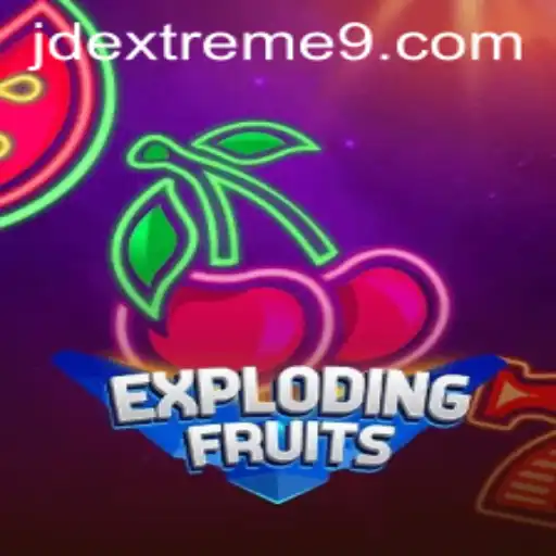 ExplodingFruits: A Thrilling New Game Featuring JD Extreme