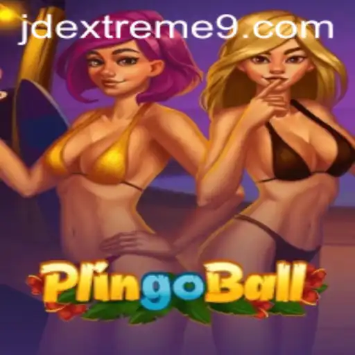 Discover the Thrilling World of Plingoball and the Intensity of JD Extreme
